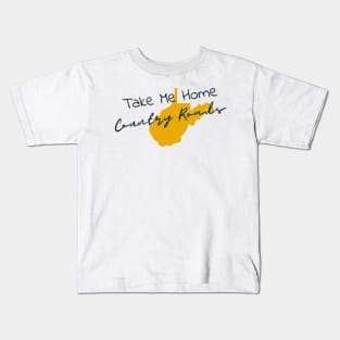 Take Me Home Country Roads Kids T-Shirt